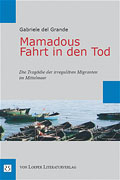 Gabriel del Grande - Mamadous Fahrt in den Tod